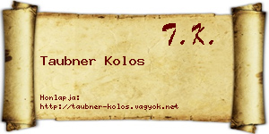 Taubner Kolos névjegykártya